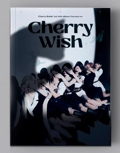 CHERRY BULLET - CHERRY WISH [Fascinate Version]