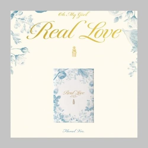 OH MY GIRL - REAL LOVE [Floral Version]