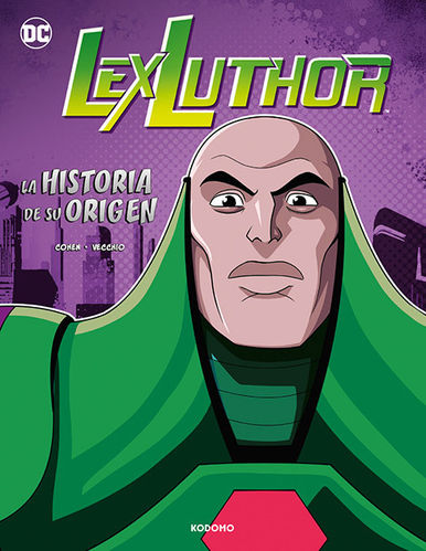 PREVENTA Lex Luthor: La Historia de su Origen