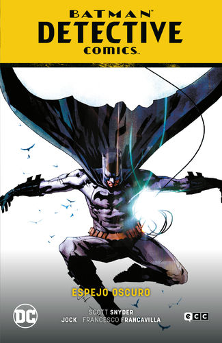 Batman Detective Comics Nº04: Espejo Oscuro (Batman Saga Renacido Parte 6)
