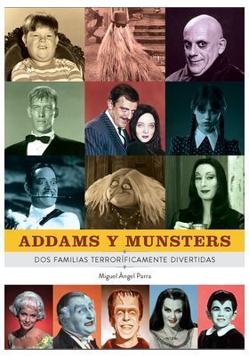 Addams y Munsters: Dos Familias Terrorificamente Divertidas